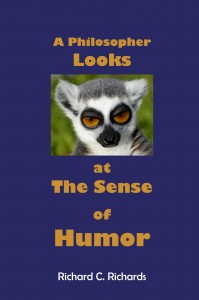A Philosopher Looks at The Sense of Humor by Richard C. Richards